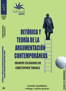 Portada del libro "Retórica y teoría de la argumentación contemporáneas” de Christopher Tindale, traducido por Cristián Santibáñez Y. 